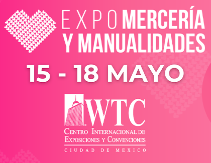 Todo sobre Expo Mercería y Manualidades en el WTC de la Ciudad de México